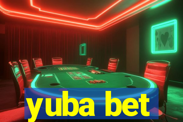 yuba bet